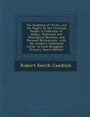 Book cover for The Headship of Christ, and the Rights of the Christian People