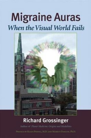 Cover of Migraine Auras: When the Visual World Fails