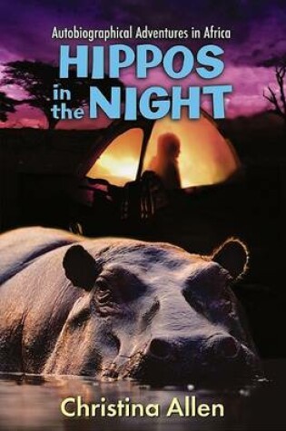 Cover of Hippos in the Night