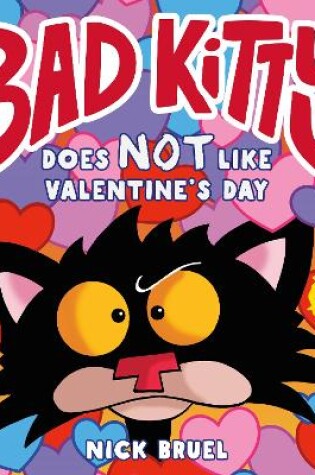 Cover of Bad Kitty Does Not Like Valentine's Day