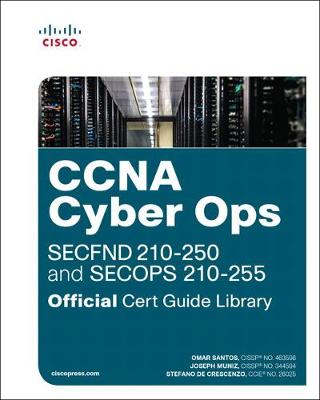 Cover of CCNA Cyber Ops (SECFND #210-250 and SECOPS #210-255) Official Cert Guide Library
