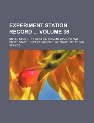 Book cover for Experiment Station Record Volume 36