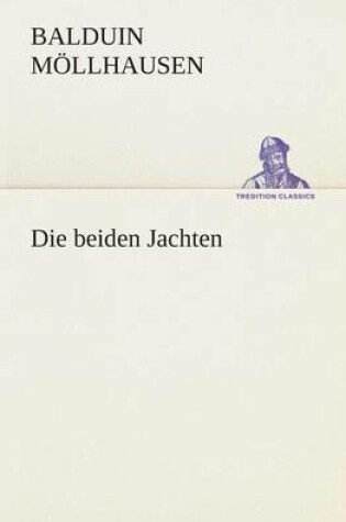 Cover of Die beiden Jachten