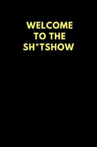 Cover of Welcome to the Sh*tshow