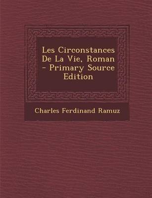 Book cover for Les Circonstances de la Vie, Roman