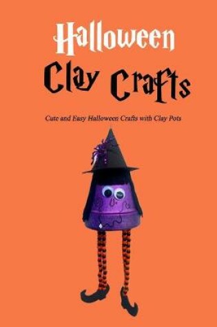 Cover of Halloween Clay Crafts