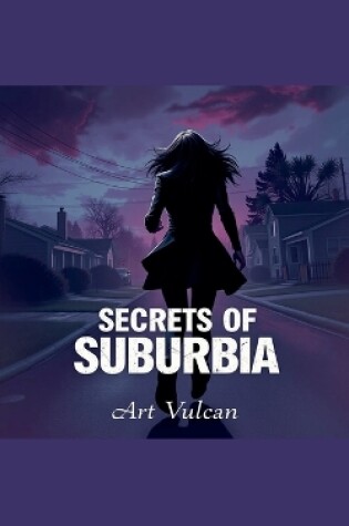 Cover of Secrets of Suburbia