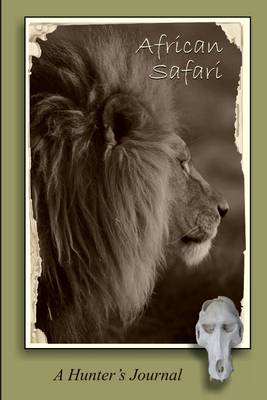 Book cover for African Safari : A Hunter's Journal.