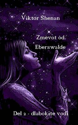 Book cover for Zmevot Od Eberswalde del 2 - Dlabokite Vodi