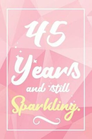 Cover of 45 Years And Still Sparkling