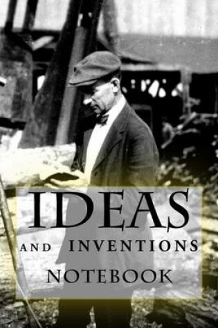 Cover of Ideas and Inventions Notebook