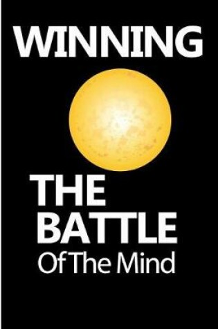 Cover of Winning The Battle Of The Mind