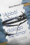 Book cover for !Abba! !Padre! Un Dialogo de amor