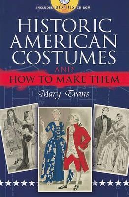 Book cover for Historic American Costumes and How to Make Them