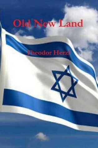 Cover of Old New Land (Altneuland)