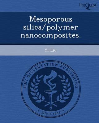 Book cover for Mesoporous Silica/Polymer Nanocomposites