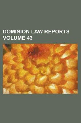 Cover of Dominion Law Reports Volume 43