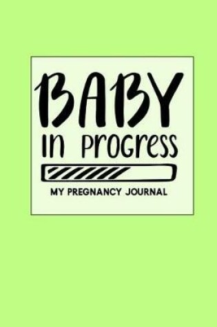 Cover of Baby in Progress