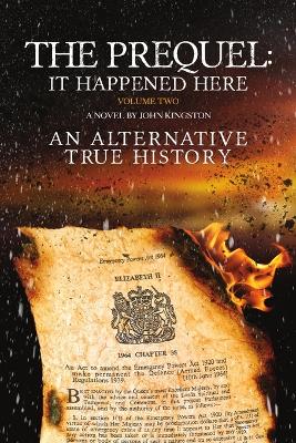 Book cover for The Prequel - It Happened Here - Vol II