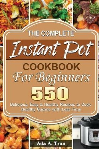 Cover of The Complete Instant Pot Cookbook For Beginners