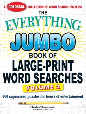 Cover of The Everything Jumbo Book of Large-Print Word Searches, Volume 2