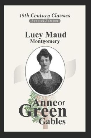 Cover of Anne of Green Gables (A Classic illustrated Novel Of Lucy Maud Montgomery)