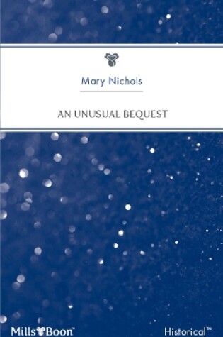 Cover of An Unusual Bequest