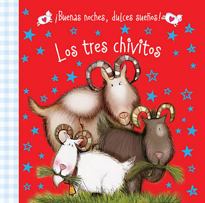 Book cover for Buenas Noches, Dulces Suenos! Los Tres Chivitos