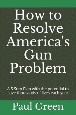 Cover of How to Resolve America's Gun Problem