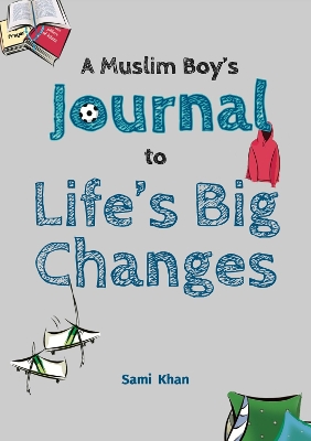 Book cover for A Muslim Boy's Journal to Life's Big Changes