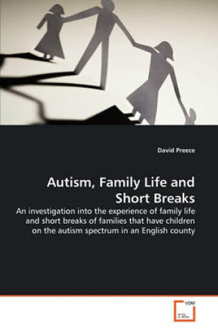 Cover of Autism, Family Life and Short Breaks