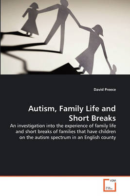 Book cover for Autism, Family Life and Short Breaks