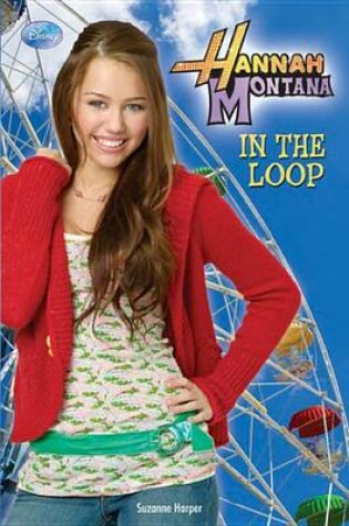 Cover of Hannah Montana in the Loop
