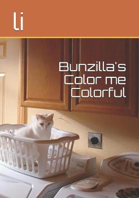 Book cover for Bunzilla's Color me Colorful