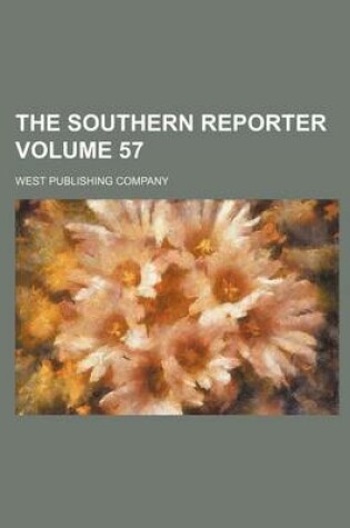 Cover of The Southern Reporter Volume 57