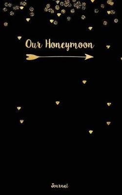 Book cover for Our Honeymoon Journal