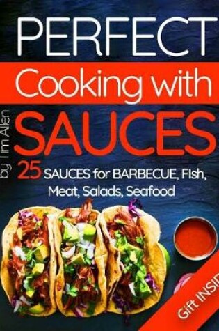 Cover of Perfect cooking with sauces.