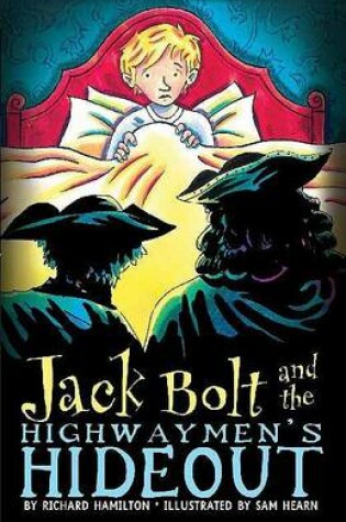 Cover of Jack Bolt and the Highwaymen's Hideout