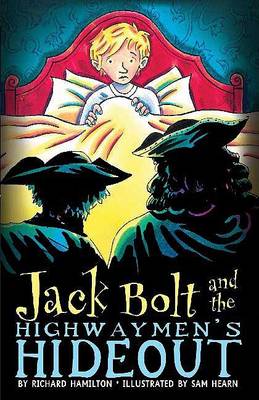 Book cover for Jack Bolt and the Highwaymen's Hideout
