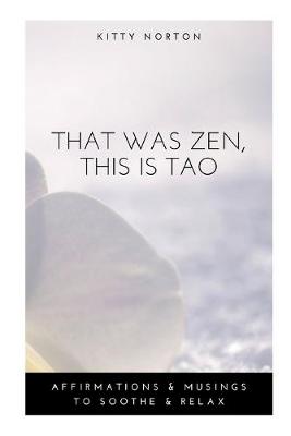 Book cover for That Was Zen, This Is Tao