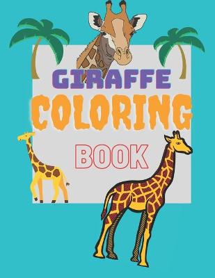 Book cover for Giraffe Coloring Book