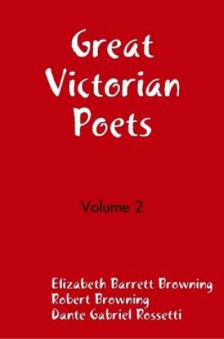 Cover of Great Victorian Poets - Volume 2