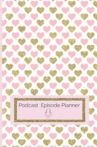 Cover of Podcast Episode Planner