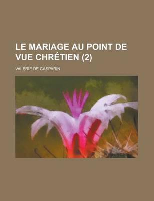 Book cover for Le Mariage Au Point de Vue Chretien (2)