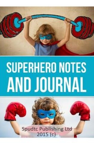 Cover of Superhero Notes and Journal