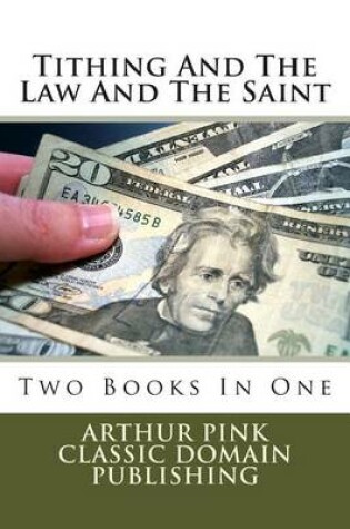 Cover of Tithing And The Law And The Saint