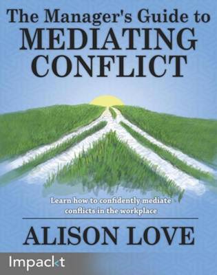 Book cover for The Manager's Guide to Mediating Conflict