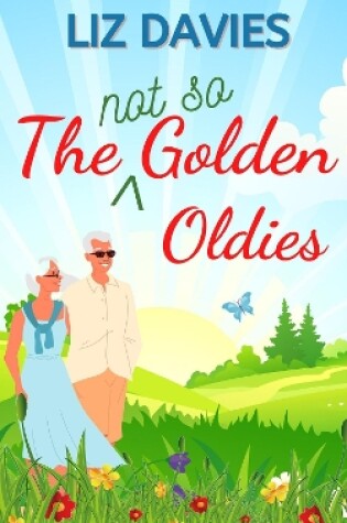 Cover of The Not So Golden Oldies