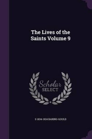 Cover of The Lives of the Saints Volume 9