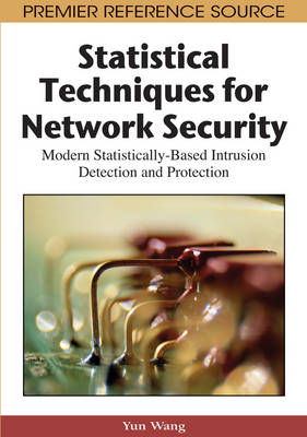 Book cover for Statistical Techniques for Network Security: Modern Statistically-Based Intrusion Detection and Protection